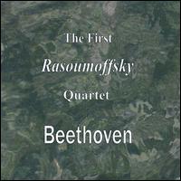 Beethoven: The First Rasoumoffsky Quartet von Rasumovsky Quartet