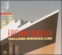 Holland-America Line [Hybrid Sacd] von Frommermann