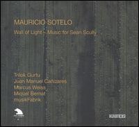 Maurice Sotelo: Wall of Light von Various Artists
