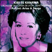 Puccini: Arias & Songs von Kiri Te Kanawa
