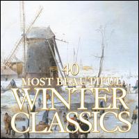 40 Most Beautiful Winter Classics von Various Artists