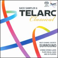 Telarc Classical SACD Sampler 6 [Hybrid SACD] von Various Artists