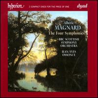 Albéric Magnard: The Four Symphonies von Jean-Yves Ossonce