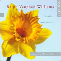 Vaughan Williams: A Cappella Choral Works von Laudibus