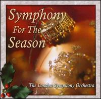 Symphony for the Season von London Symphony Orchestra