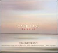 Café 1930 Tangos von Ensemble Contraste