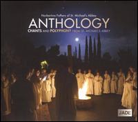 Anthology: Chants & Polyphony from St. Michael's Abbey von Norbertine Fathers of St. Michael's Abbey