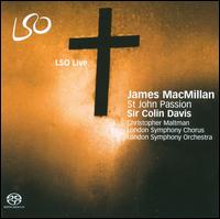 James MacMillan: St John Passion  von Colin Davis