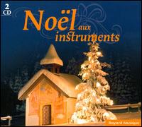 Noël aux instruments von Various Artists