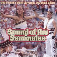 Sounds of the Seminoles 2003 von Florida State University Marching Band