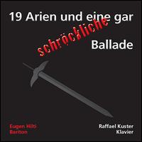 19 Arien und eine Gar Schröckliche Ballade von Various Artists