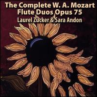 The Complete W.A. Mozart Flute Duos Opus 75 von Laurel Zucker