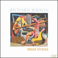 Richard Wilson: Brash Attacks von Various Artists