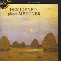 Demidenko plays Medtner von Nikolai Demidenko