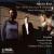 Ravel: Piano Trio; Sonata for Violin & Cello; Violin Sonata von Trio Dali