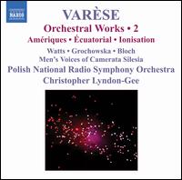 Varèse: Orchestral Works, Vol. 2 von Christopher Lyndon-Gee