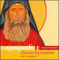 Chants Byzantins en Français von Gospodi Quartet