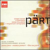 Pärt: Stabat Mater; I Sümfoonia; Miissa Syllabica; 7 Magnificat Antiphons von Paavo Järvi