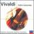 Vivaldi: Violin Concertos von Various Artists