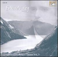 Edvard Grieg Edition: Songs/Lieder, Vol. 5 von Various Artists