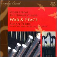 Stories from the Human Village: War & Peace von Susan Ferré