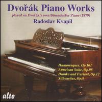 Dvorák: Piano Works Played on Dvorák's Own Bösendorfer Piano von Radoslav Kvapil