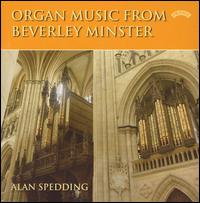 Organ Music From Beverley Minster von Alan Spedding