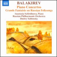 Balakirev: Piano Concertos; Grande Fantaisie on Russian Folksongs von Dmitry Yablonsky