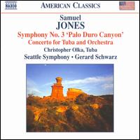 Samuel Jones: Symphony No. 3; Tuba Concerto von Gerard Schwarz