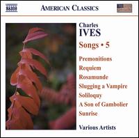 Ives: Songs, Vol. 5 von Various Artists
