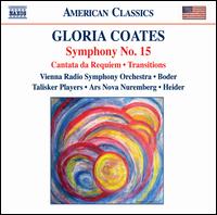 Gloria Coates: Symphony No. 15; Cantata da Requiem; Transitions von Various Artists