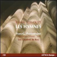 Jehan Titelouze: Les Hymnes von Yves-G. Prefontaine
