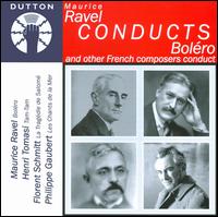 Maurice Ravel Conducts Boléro von Maurice Ravel
