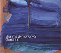 Brahms: Symphony No. 2 von John Eliot Gardiner