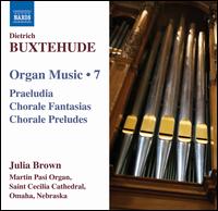 Buxtehude: Organ Music, Vol. 7 von Julia Brown