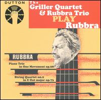 The Griller Quartet & Rubbra Trio play Rubbra von Various Artists