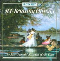 100 Relaxing Classics [Box Set] von Various Artists