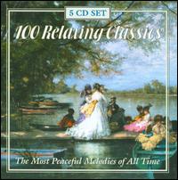 100 Relaxing Classics [Box Set] von Various Artists