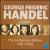 George Frideric Handel: Arias & Duets - The Anniversary Edition 1759-2009 von Various Artists