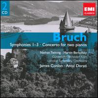 Bruch: Symphonies 1-3; Concerto for Two Pianos von Various Artists