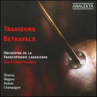 Trahisons (Betrayals) von Jean-Philippe Tremblay