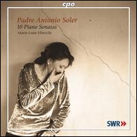 Soler: 10 Piano Sonatas von Marie-Luise Hinrichs