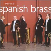 The Best of the Spanish Brass von Spanish Brass