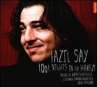 Fazil Say: 1001 Nights in the Harem von Fazil Say