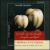 The Violin & the Mandolin: Accomplices and Rivals von Ensemble Baschenis