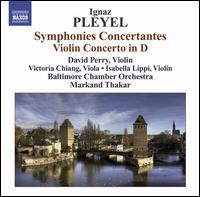 Ignaz Pleyel: Symphonies Concertantes; Violin Concerto in D von Markand Thakar