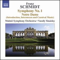 Schmidt: Symphony No. 1; Notre Dame von Various Artists