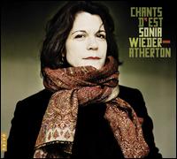 Chants D'Est von Sonia Wieder-Atherton