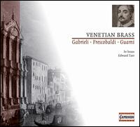 Venetian Brass: Gabrieli, Frescobaldi, Guami von Hr-Brass