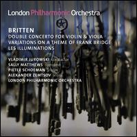 Britten: Double Concerto for Violin & Viola; Variations on a Theme of Frank Bridge; Les Illuminations von London Philharmonic Orchestra